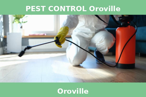 PEST CONTROL Oroville